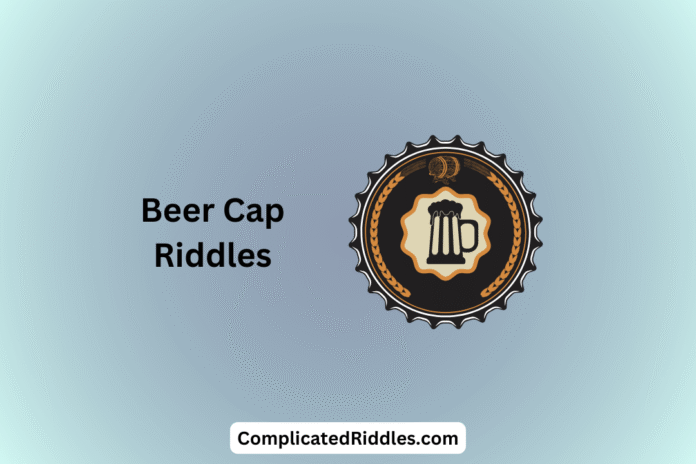 Beer Cap Riddles