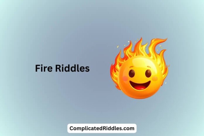 Fire Riddles