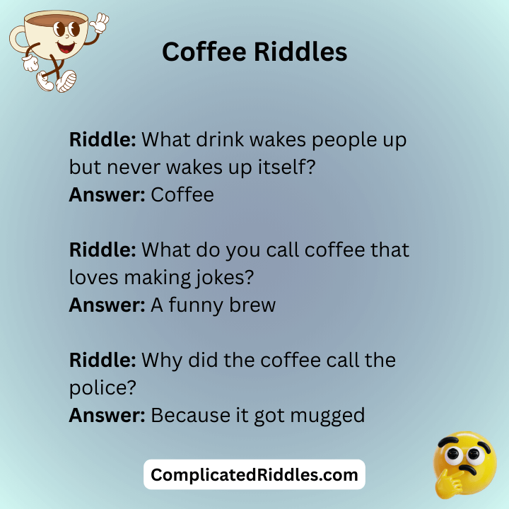 Funny Coffee Riddles