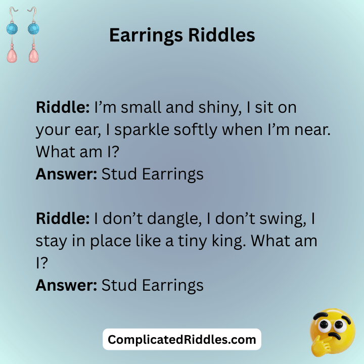 Stud Earrings Riddles