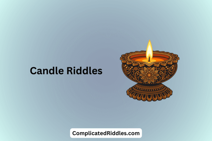 Candle Riddles
