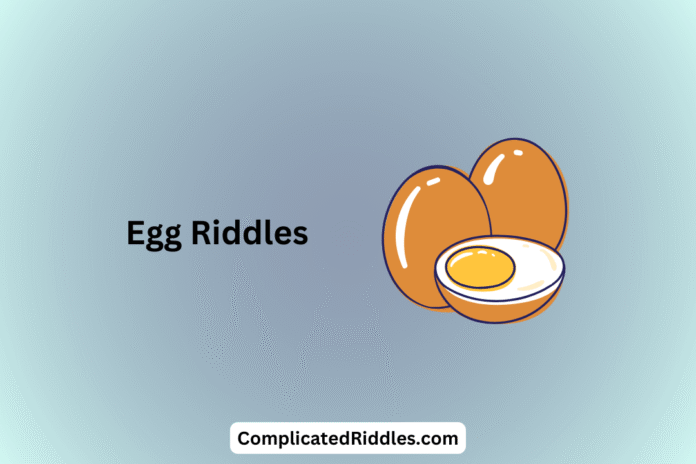Egg Riddles