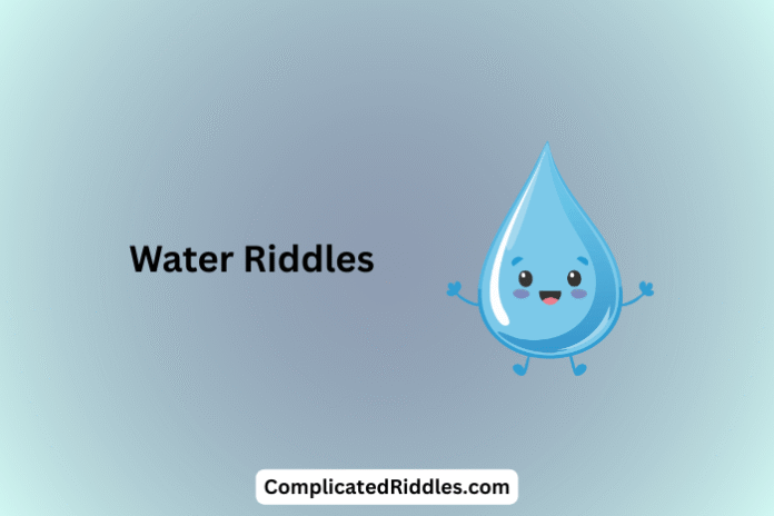 Water Riddles