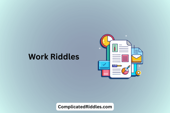 Work Riddles