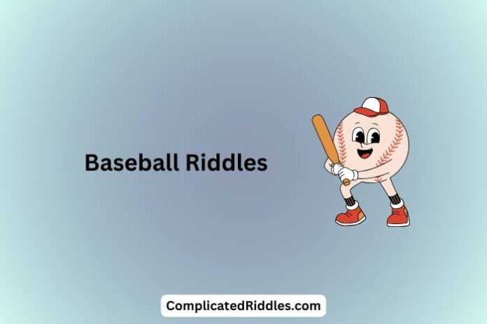 Baseball Riddles