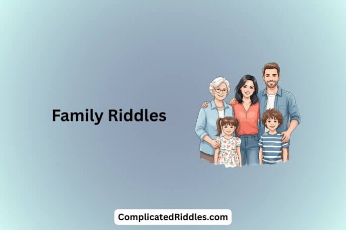 Family Riddles