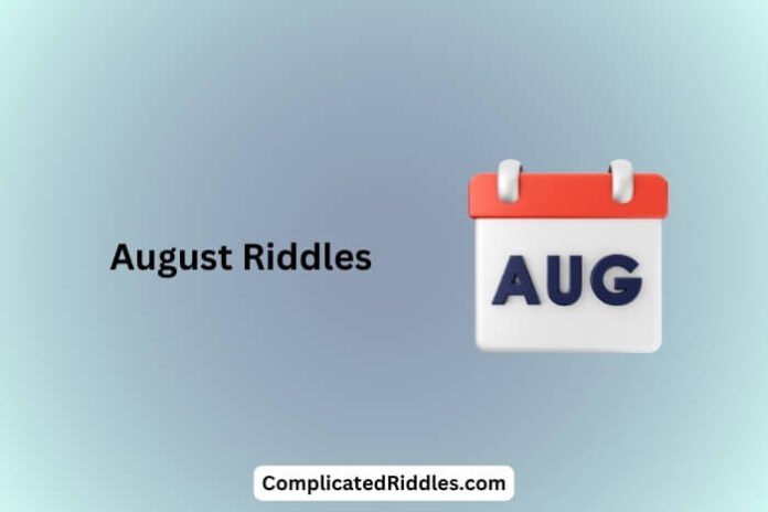 August Riddles