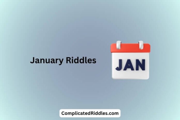 January Riddles