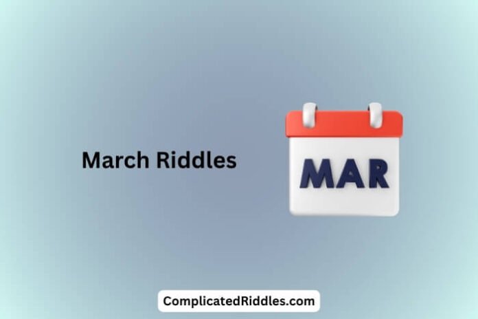 March Riddles