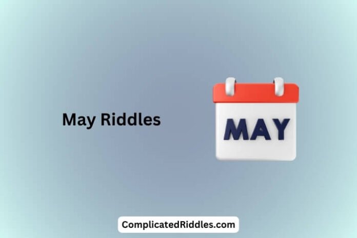 May Riddles