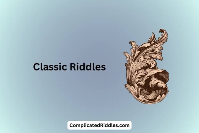 Classic Riddles