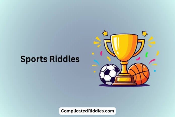 Sports Riddles