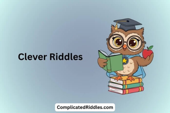 Clever Riddles