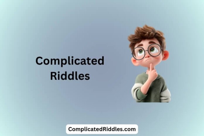 Complicated Riddles