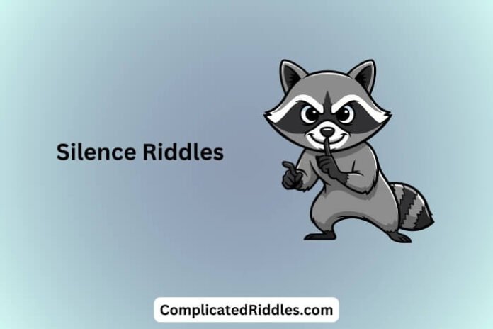 Silence Riddles