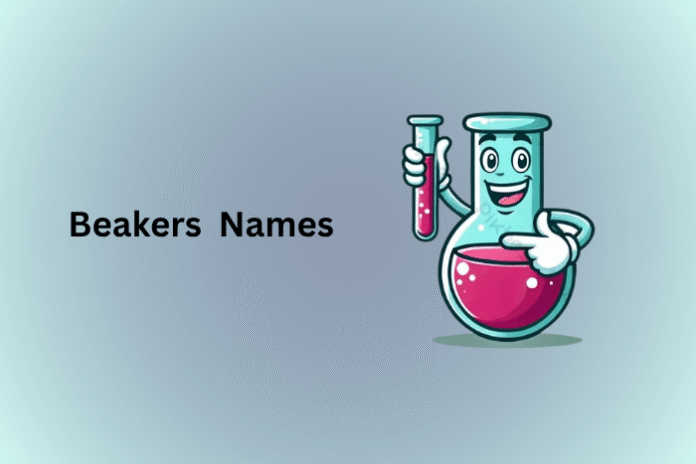 Beakers Names