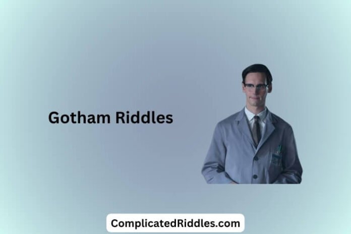 Gotham Riddles