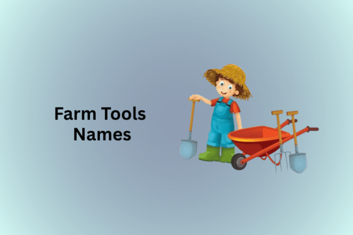 Farm Tools Names
