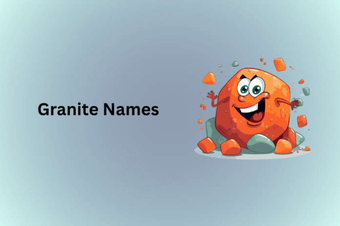 Granite Names