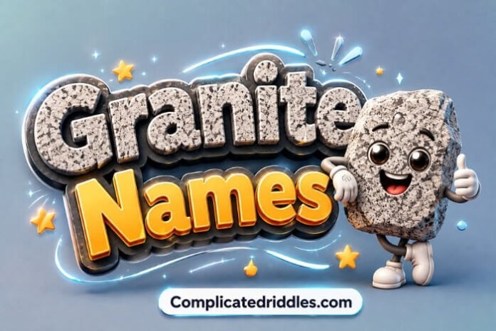 Granite Names