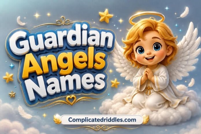Guardian Angels Names