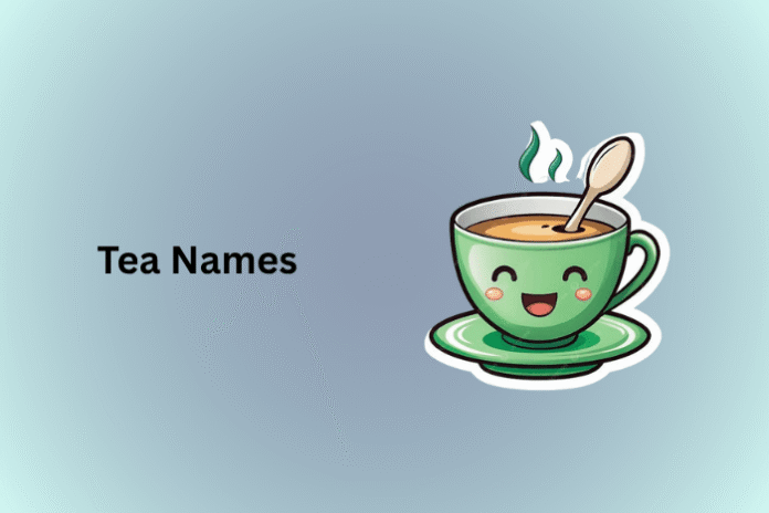 Tea Names